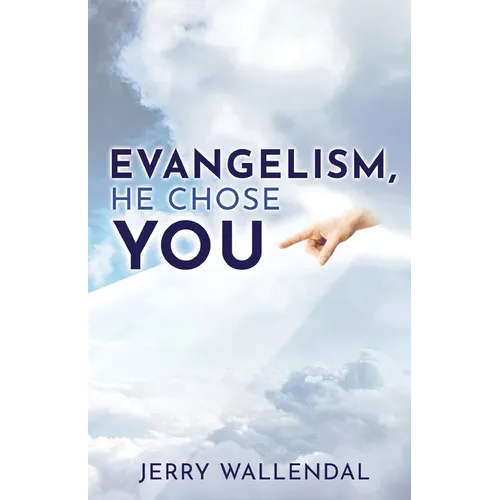 Evangelism, He Chose You - Paperback