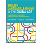 English Language Learning in the Digital Age: Learner-Driven Strategies for Adolescents and Young Adults - Paperback
