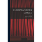 European Folk Dance - Hardcover