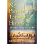 My Passage Through History: A Past Life During the Civil War - Paperback