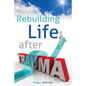 Rebuilding Life After Trauma - Paperback