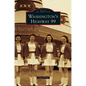 Washington's Highway 99 - Hardcover
