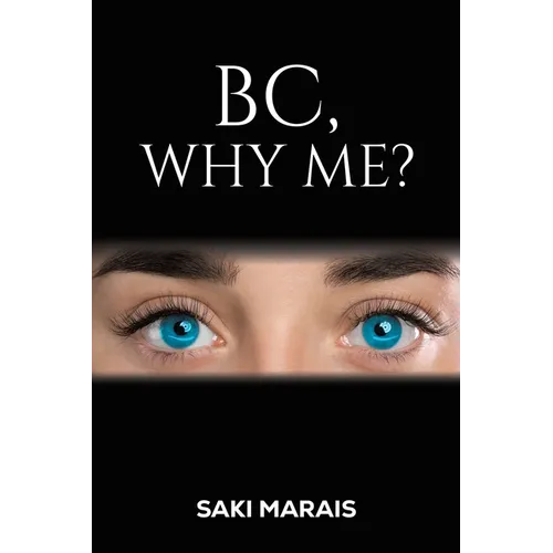 BC, Why Me? - Paperback