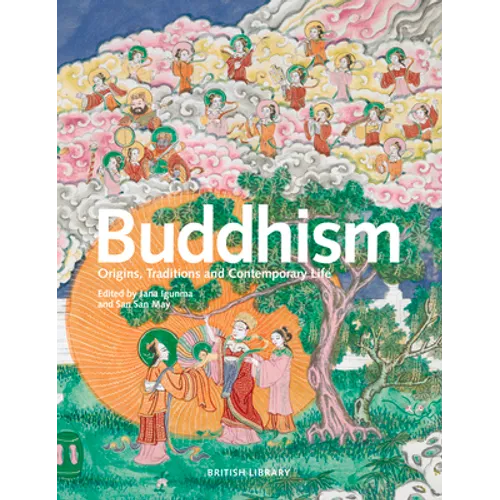 Buddhism: Origins, Traditions and Contemporary Life - Hardcover
