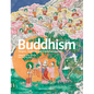 Buddhism: Origins, Traditions and Contemporary Life - Hardcover