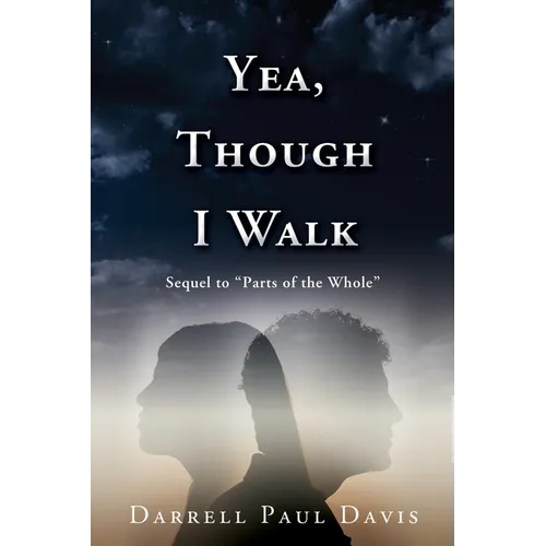 Yea, Though I Walk - Paperback