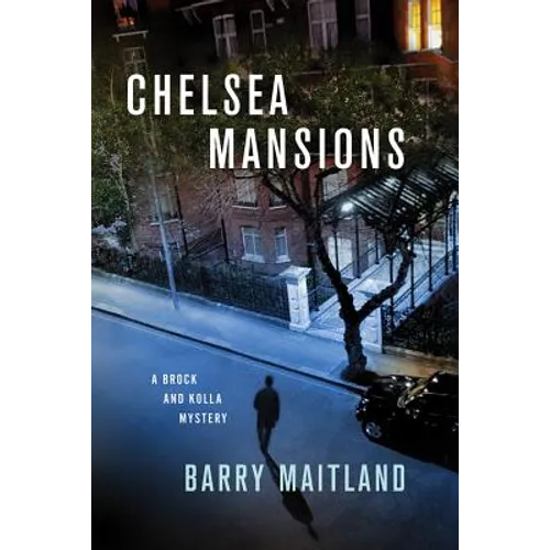 Chelsea Mansions: A Brock and Kolla Mystery - Paperback