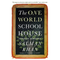 The One World Schoolhouse: Education Reimagined - Paperback
