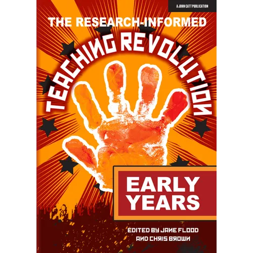 The Research-Informed Teaching Revolution - Early Years - Paperback