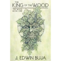The King of The Wood: Book One of THE WOOD - Paperback