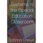 Systems in the Special Education Classroom - Paperback