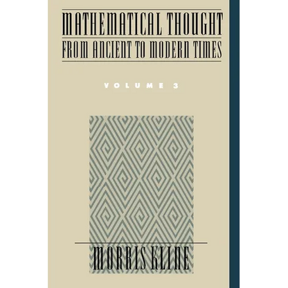 Mathematical Thought from Ancient to Modern Times - Paperback