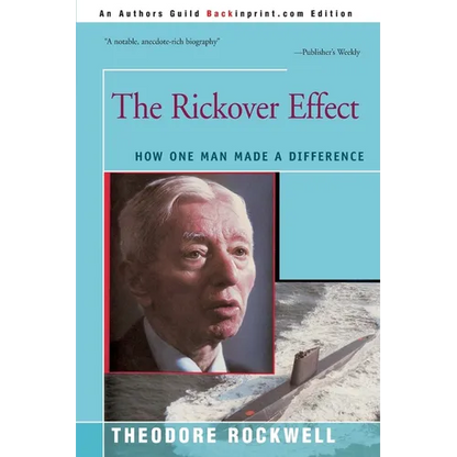 The Rickover Effect: How One Man Made A Difference - Paperback