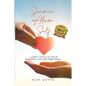 Service Above Self: Living a Fulfilled Life of Happiness, Love and Inner Peace - Paperback
