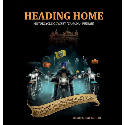 Heading Home: Motorcycle Odyssey (Canada - Punjab) - Hardcover