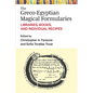The Greco-Egyptian Magical Formularies: Libraries, Books, and Individual Recipes - Hardcover