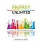 Energy Unlimited: Four Steps to 100% Renewable Energy - Paperback