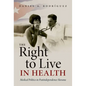 The Right to Live in Health: Medical Politics in Postindependence Havana - Paperback