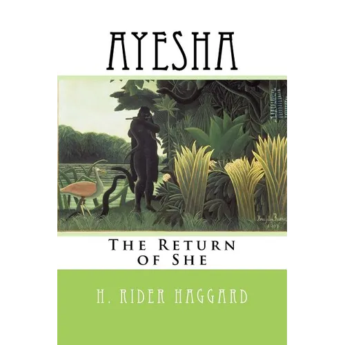 Ayesha: The Return of She - Paperback