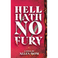 Hell Hath No Fury - Paperback