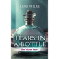 Tears in a Bottle - Hardcover