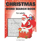 Christmas Word Search Book For Adults: Large Print Christian Find Word Puzzles For Kids Brain Sharper - Paperback