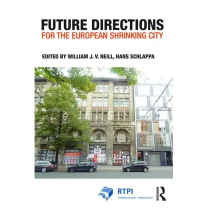 Future Directions for the European Shrinking City - Paperback