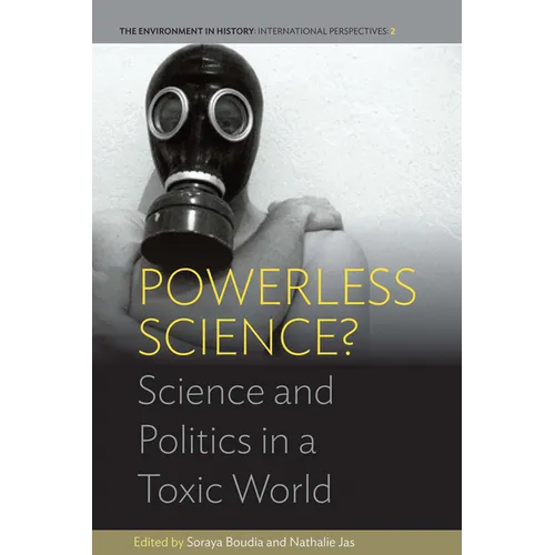 Powerless Science?: Science and Politics in a Toxic World - Paperback