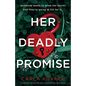 Her Deadly Promise: An absolutely gripping and totally unputdownable crime thriller - Paperback