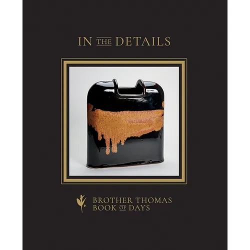 In the Details: Brother Thomas Book of Days - Hardcover