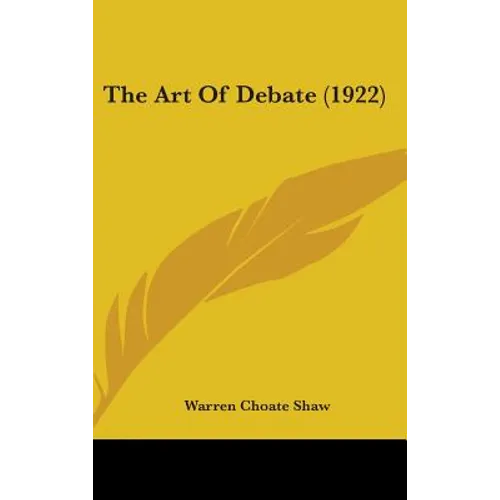 The Art Of Debate (1922) - Hardcover