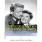 Spencer Tracy and Katharine Hepburn: Hollywood's Most Famous Couple - Paperback