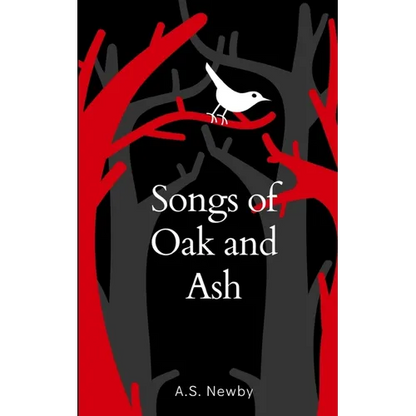Songs of Oak and Ash - Paperback