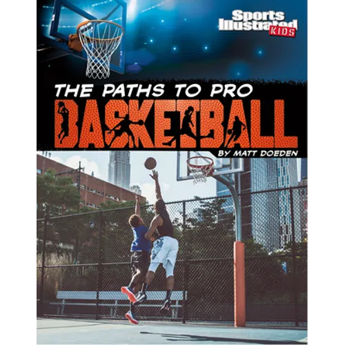 The Paths to Pro Basketball - Hardcover
