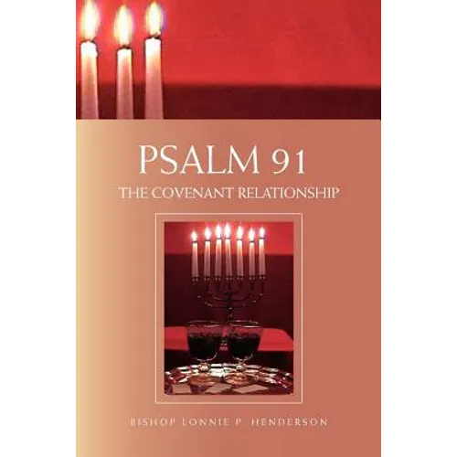Psalm 91: The Covenant Relationship - Paperback