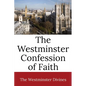 The Westminster Confession of Faith - Paperback
