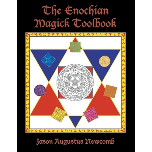 The Enochian Magick Toolbook - Paperback