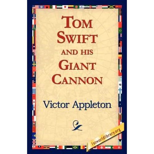 Tom Swift and His Giant Cannon - Paperback
