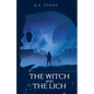 The Witch and The Lich - Paperback