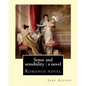 Sense and sensibility: a novel By: Jane Austen: Romance novel - Paperback