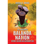 The Indigenous Balanda Nation: History, Culture and Customary Law - Paperback