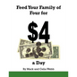Feed Your Family of Four for $4 a Day - Paperback