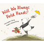 Will We Always Hold Hands? - Hardcover