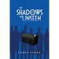 The Shadows of the Unseen - Paperback