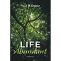 Life Abundant - Paperback