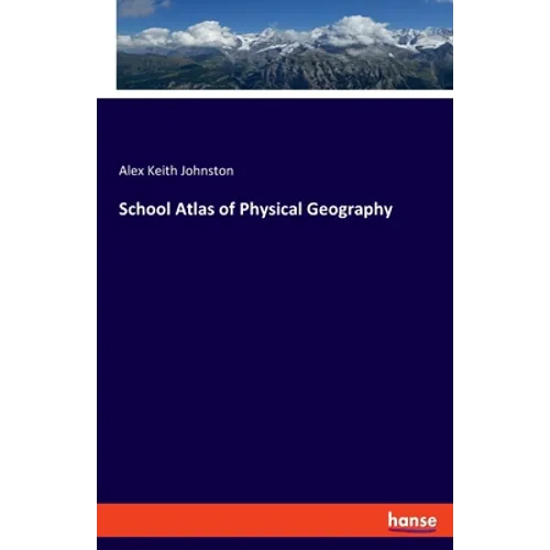 School Atlas of Physical Geography - Paperback