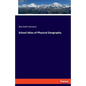 School Atlas of Physical Geography - Paperback