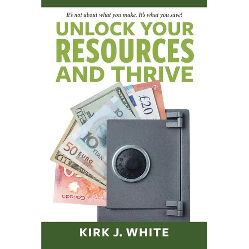 Unlock Your Resources and Thrive - Paperback