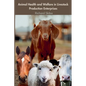 Animal Health and Welfare in Livestock Production Enterprises - Paperback