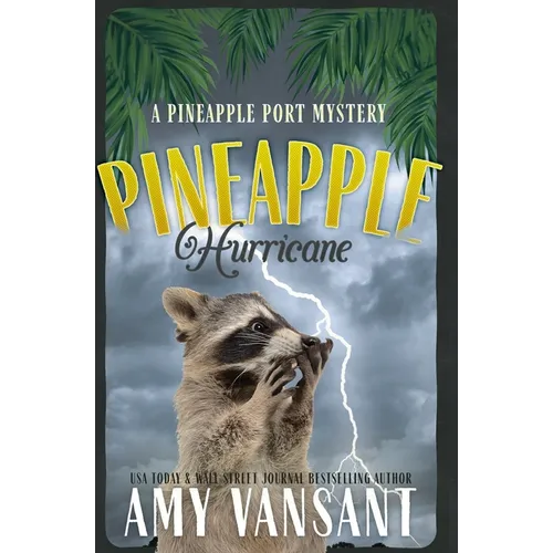 Pineapple Hurricane: A Pineapple Port Mystery: Book Eleven - Paperback